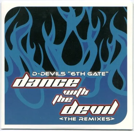 D-Devils – 6th Gate - Dance With The Devil (The Remixes)
