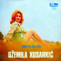 Džemila Xusarkić* – Srce Te Želi Želi (Vinyl, 7")