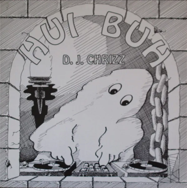 D.J. Chrizz – Hui Buh