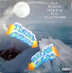 D.J. Magic Mike* & M.C. Madness* – Twenty Degrees Below Zero (Vinyl, 12")