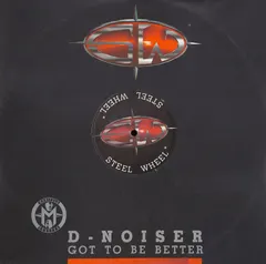 D-Noiser – Got To Be Better (Vinyl, 12")