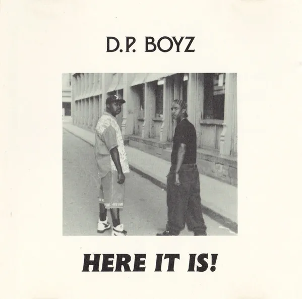 D.P. Boyz – Here It Is!