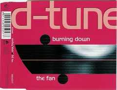 D-Tune (3) – Burning Down / The Fan (CD, Maxi-Single)