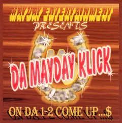 Da Mayday Klick – On Da 1-2 Come Up...$ (CD, EP)