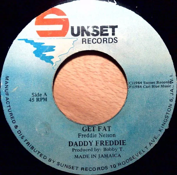 Daddy Freddie* – Get Fat