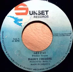 Daddy Freddie* – Get Fat (Vinyl, 7")