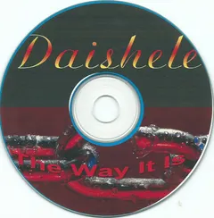 Daishele – The Way It Is (CDr, Album)