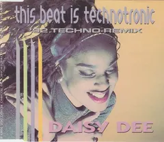 Daisy Dee / Double B.* – This Beat Is Technotronic ('92 Techno-Remix) / Radiator (CD, Maxi-Single)