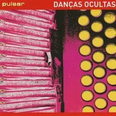 Danças Ocultas – Pulsar (CD, Album)