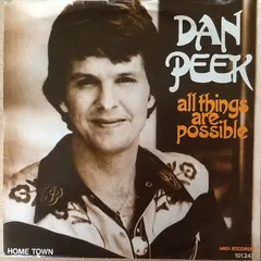 Dan Peek – All Things Are Possible (Vinyl, 7")