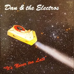 Dan & The Electros – It's Never Too Late (SACD, Hybrid)
