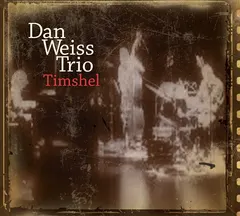 Dan Weiss Trio – Timshel (CD, Album)