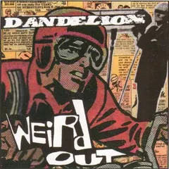 Dandelion (2) – Weird-Out (CD, Single)