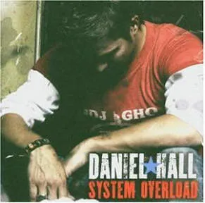 Daniel Hall – System Overload