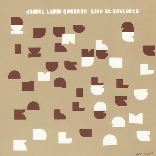 Daniel Levin Quartet – Live At Roulette