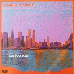Daniel Ponce – New York Now! (Vinyl, LP)