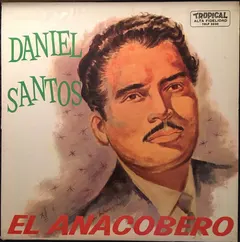 Daniel Santos – El Anacobero (Vinyl, LP)