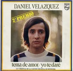 Daniel Velazquez – Tema De Amor / Yo Te Daré (Vinyl, 7")