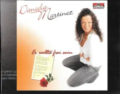 Daniela Martinez – Er Wollte Frei Sein (CD, Single)