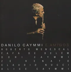 Danilo Caymmi – E Amigos (CD, Album)