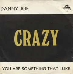 Danny Joe – Crazy (Vinyl, 7")