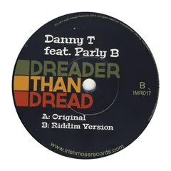 Danny T Feat. Parly B – Dreader Than Dread (Vinyl, 7")