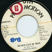 Danovan Smith* – Never Live In War