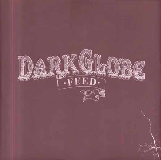 Dark Globe – Feed