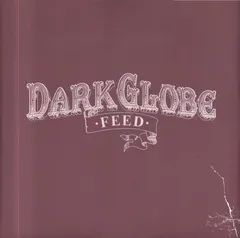 Dark Globe – Feed (Vinyl, 12")