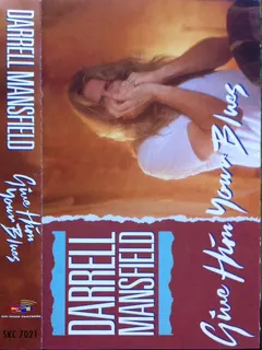 Darrell Mansfield – Give Him Your Blues (Cassette, Album)