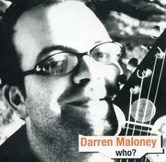 Darren Maloney (2) – Who? (CD, Album)