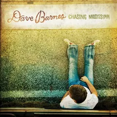 Dave Barnes – Chasing Mississippi (CD)