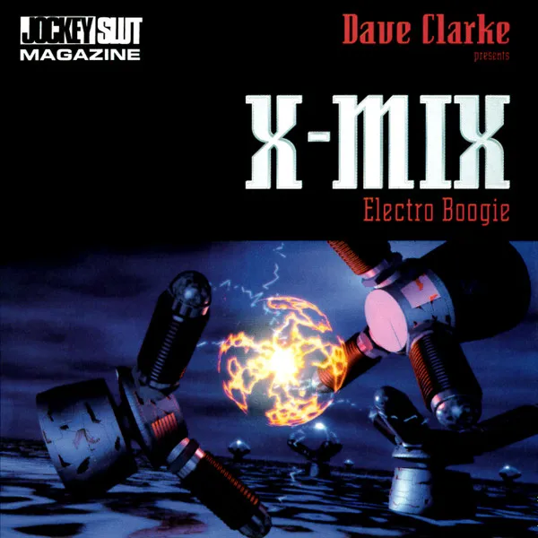 Dave Clarke – X-Mix (Electro Boogie)