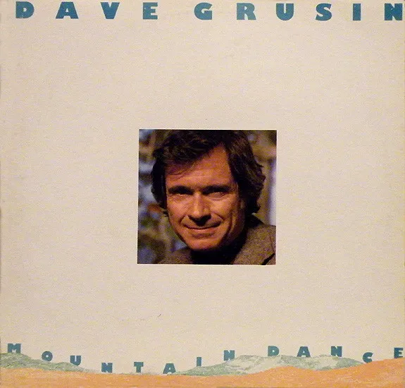 Dave Grusin – Mountain Dance