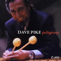 Dave Pike – Peligroso (CD, Album)