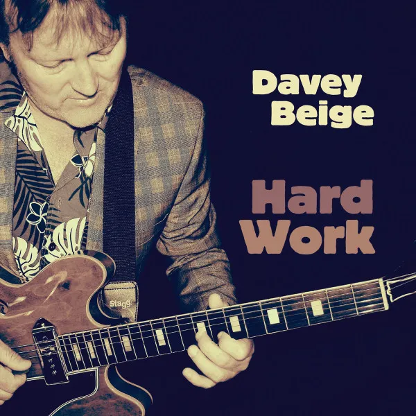 Davey Beige – Hard Work