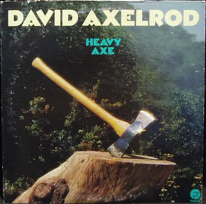 David Axelrod – Heavy Axe