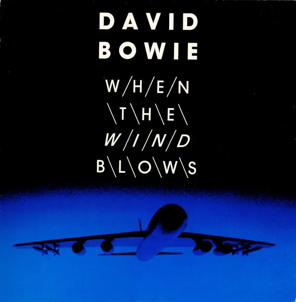 David Bowie – When The Wind Blows