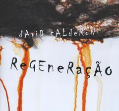 David Calderoni – Regeneração (CD, Album)