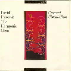 David Hykes & The Harmonic Choir – Current Circulation (Vinyl, LP)