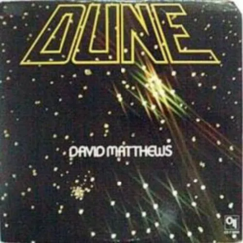 David Matthews* – Dune