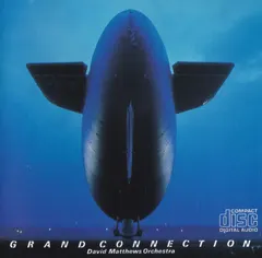 David Matthews Orchestra – Grand Connection = グランド・コネクション (CD, Album)
