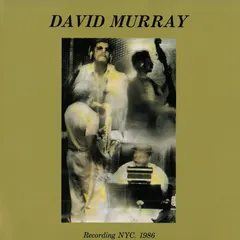 David Murray – Recording NYC. 1986 (CD, Album)