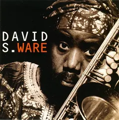 David S. Ware – Go See The World (CD, Album)