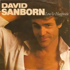 David Sanborn – Love & Happiness (Vinyl, 7")