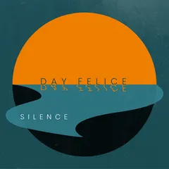 Day Felice – Silence (File, MP3)