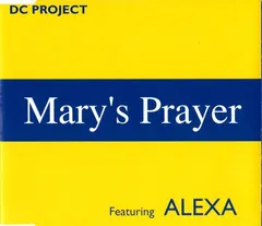DC Project (2) Featuring Alexa – Mary's Prayer (CD, Maxi-Single)