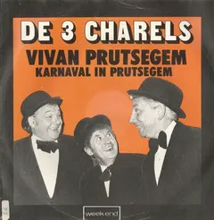 De 3 Charels* – Vivan Prutsegem (Vinyl, 7")