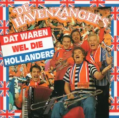 De Havenzangers – Dat Waren Wel Die Hollanders (CD, Single)