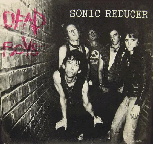 Dead Boys* – Sonic Reducer